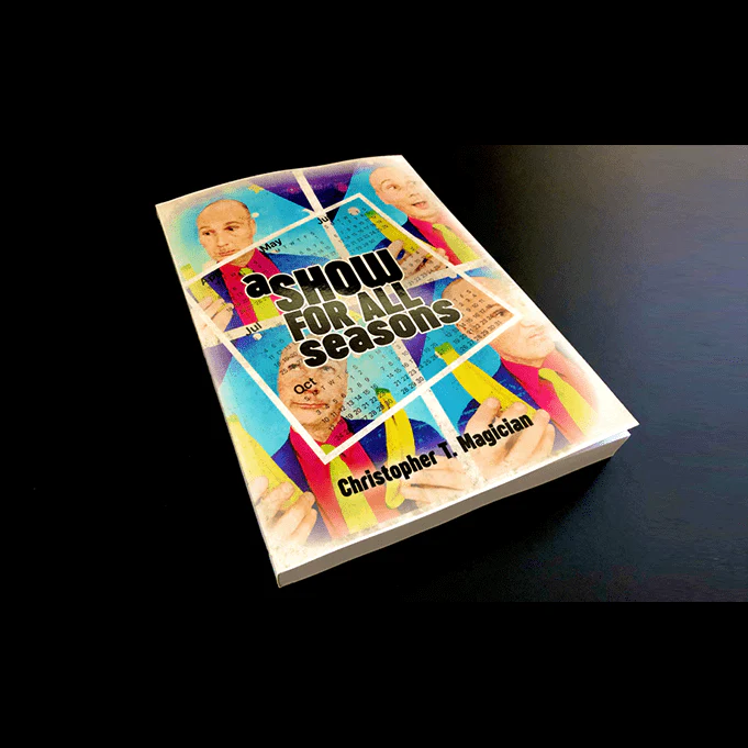 A Show For All Seasons by Christopher T. Magician - Book - Image 2