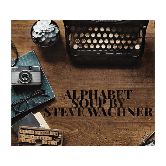 Alphabet Soup by Steve Wachner eBook DOWNLOAD