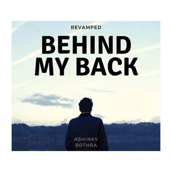Behind My Back REVAMPED by Abhinav Bothra Mixed Media DOWNLOAD