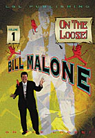 Bill Malone On the Loose #1 video DOWNLOAD