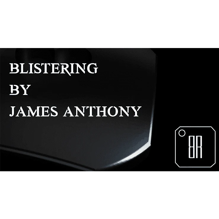 Blistering (Gimmicks and Online Instructions) by James Anthony - Trick