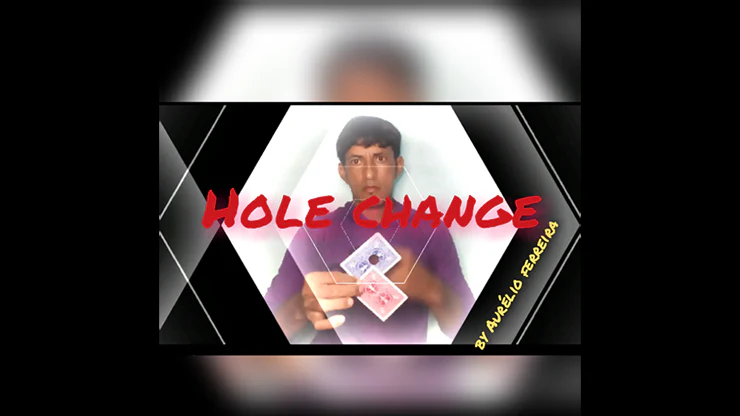 Hole Change by Aurélio ferreir video DOWNLOAD