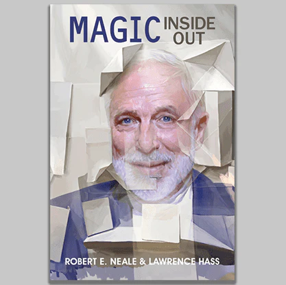 Magic Inside Out by Robert E. Neale & Lawrence Hass Book