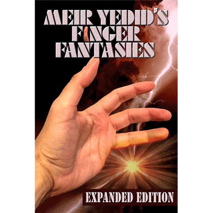 MEIR YEDID'S FINGER FANTASIES: EXPANDED EDITION - Book
