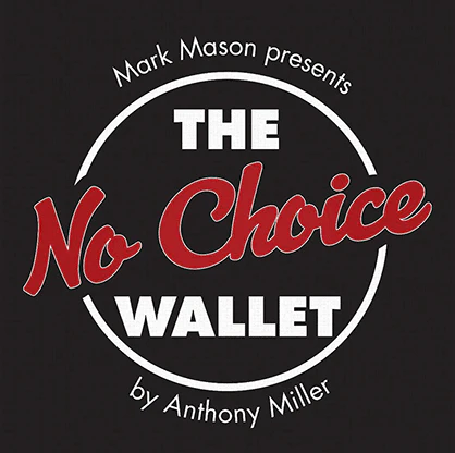 No Choice Wallet (Gimmick and Online Instructions) by Tony Miller and Mark Mason - Trick