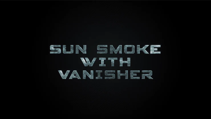 Sun Smoke with Vanisher (Gimmicks and Online Instructions) - Trick