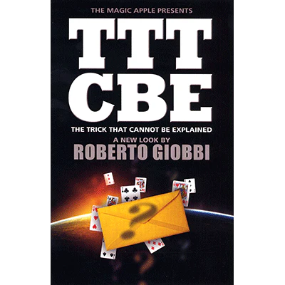 The Trick That Cannot Be Explained by Roberto Giobbi